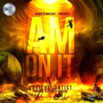 Am On It Riddim – Augusta Massive