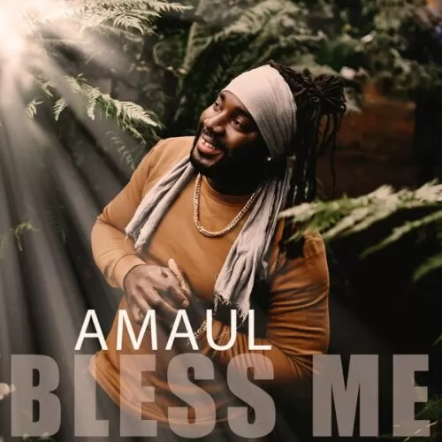 amaul - bless me