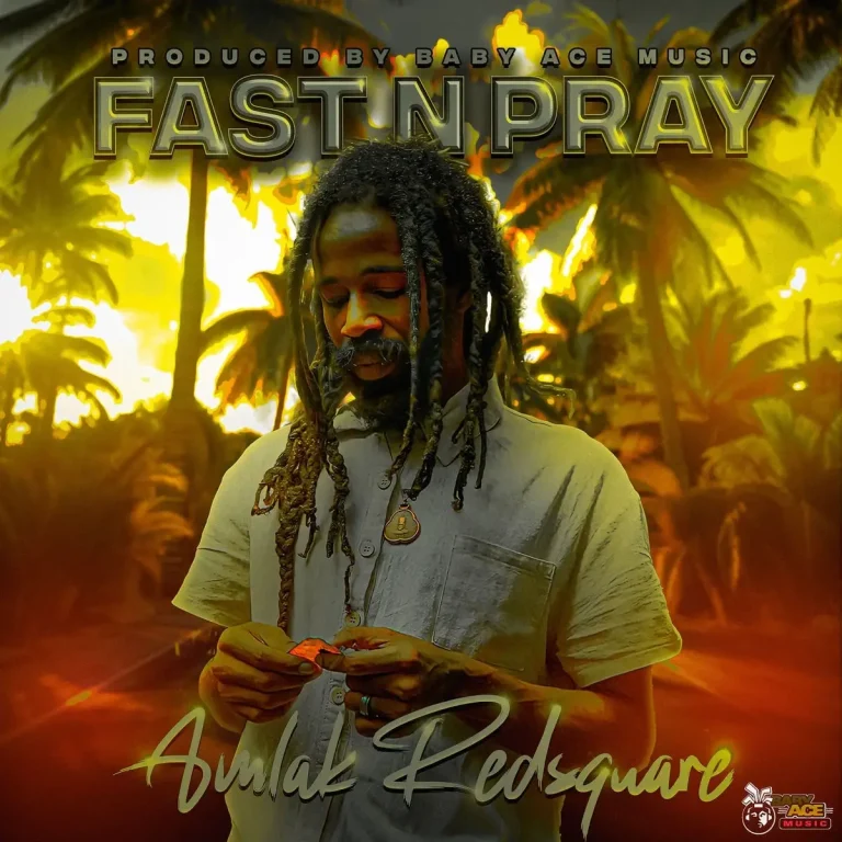 Amlak Redsquare X Baby Ace - Fast N Pray
