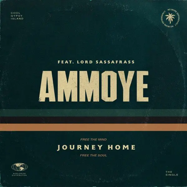 ammoye - journey home (feat. lord sassafrass)