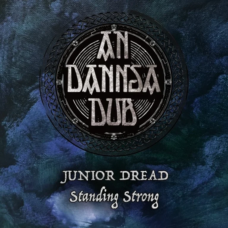 An Dannsa Dub Ft. Junior Dread - Standing Strong