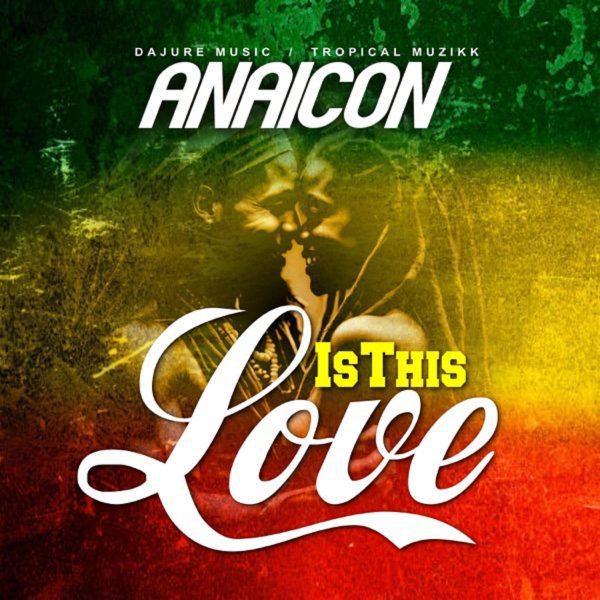 anaicon - is this love