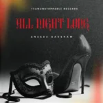 Aneesa Badshaw – All Night Long