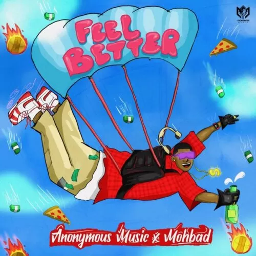 anonymous music & mohbad - feel better