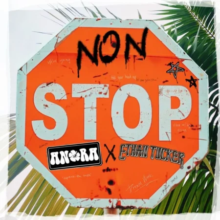Anora X Ethan Tucker - Nonstop