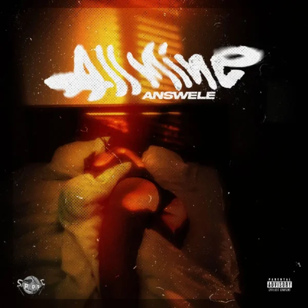 Answele – All Mine Answele - All Mine