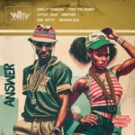 Answer Riddim (2023) – Witty Productions