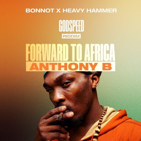 anthony b- bonnot - heavy hammer - forward to africa