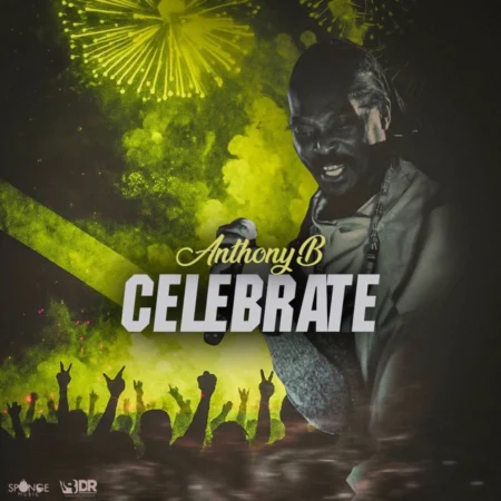Anthony B – Celebrate Anthony B - Celebrate