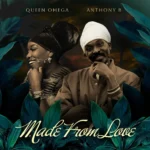 Anthony B Ft. Queen Omega – Made From Love