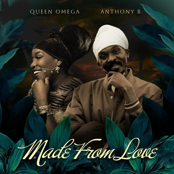Anthony B Ft. Queen Omega - Made From Love