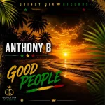 Anthony B – Good People