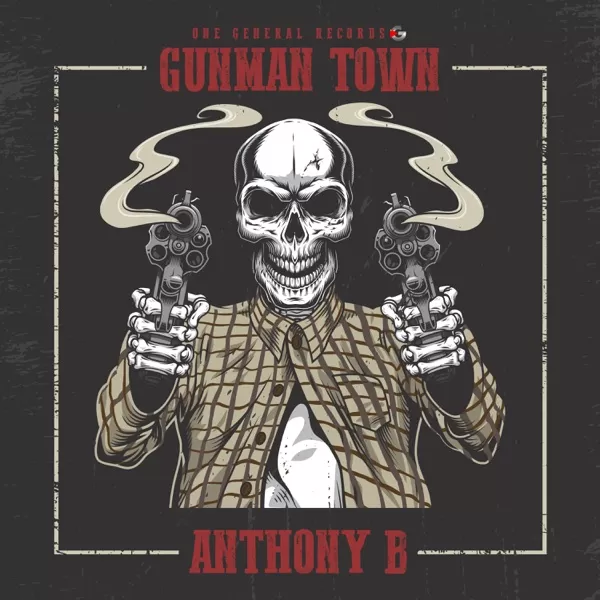 anthony b - gunman town