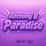 Anthony B – Paradise