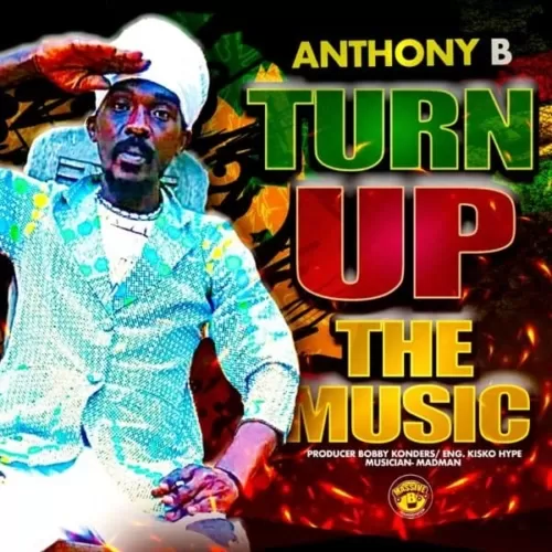 anthony b - turn up the music