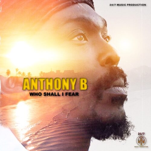 anthony-b-who-shall-i-fear