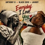 Anthony B x Black Coco – Everyday I Love You