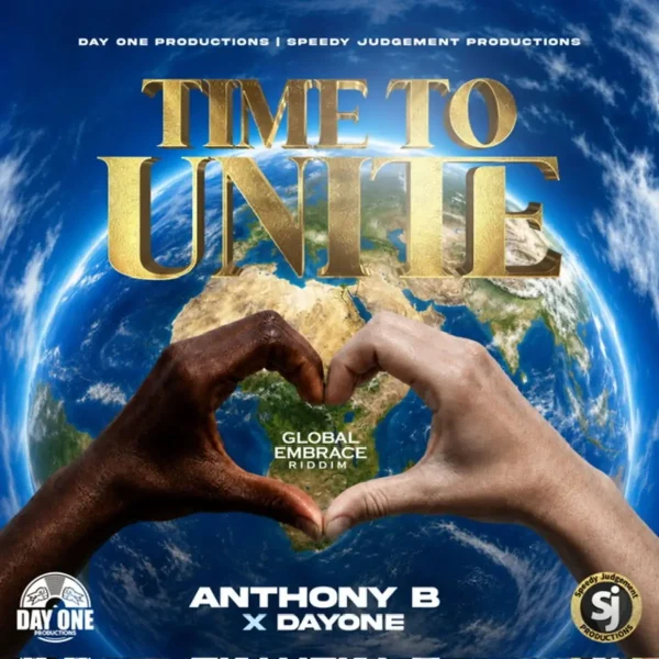 Anthony B X Day One - Time To Unite Anthony B X Day One - Time To Unite