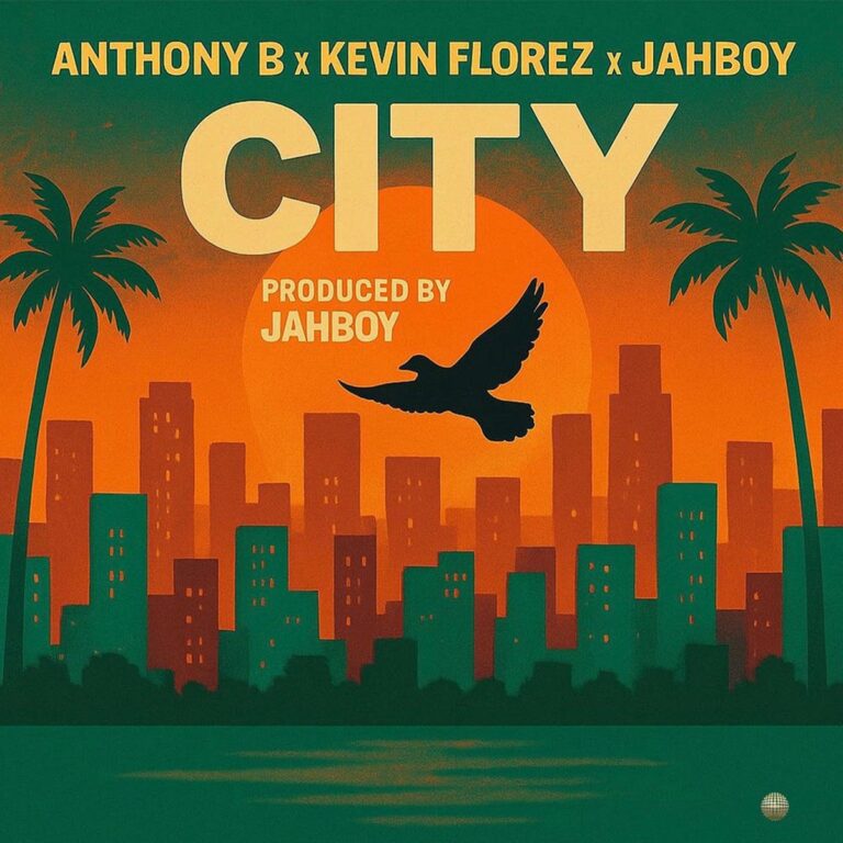 Anthony B x Kevin Florez x Jahboy – City Anthony B X Kevin Florez X Jahboy - City