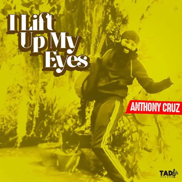 anthony cruz - i lift up my eyes