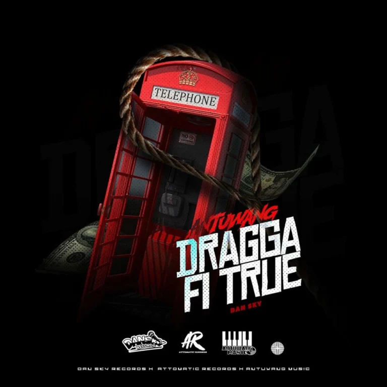 Antuwang – Dragga Fi True Antuwang - Dragga Fi True