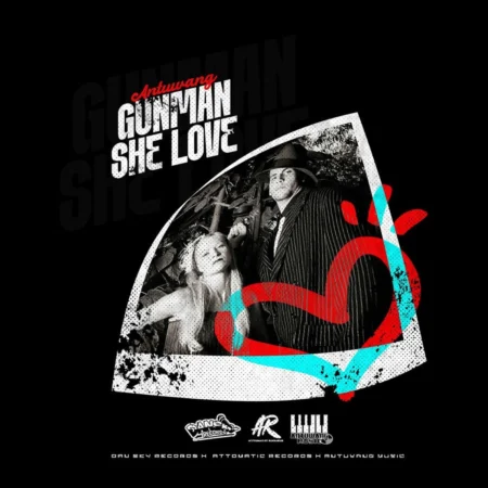 Antuwang - Gun Man She Love