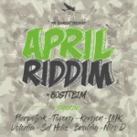 April Riddim – The Bombist
