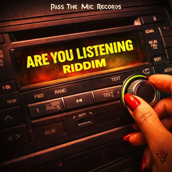 Are You Listening Riddim - Pass The Mic Records