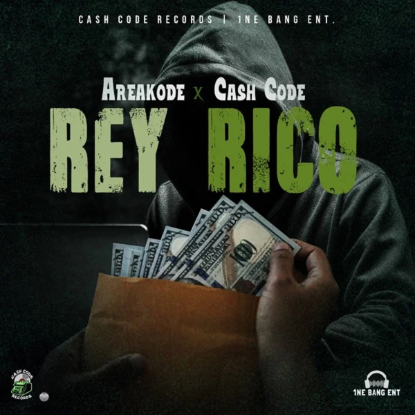 Areakode X Cash Code - Rey Rico