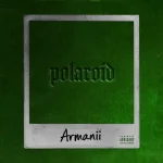 Armanii – Polaroid