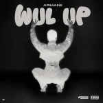 Armanii – Wul Up