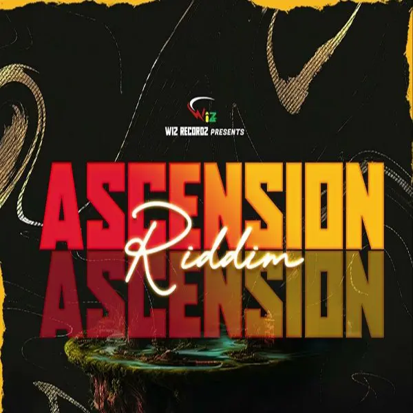 Ascension Riddim - Wiz Recordz