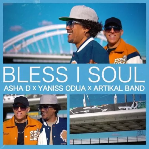 asha d feat. yaniss odua & artikal band - bless i soul