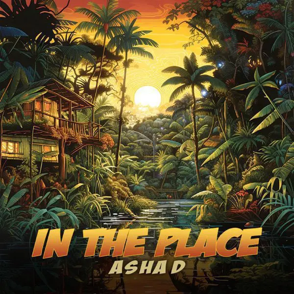 asha d - in the place