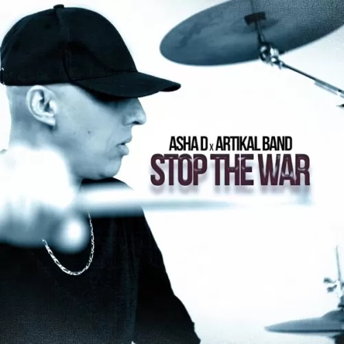 asha d & the artikal band - stop the war