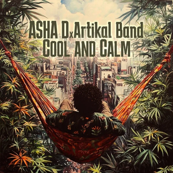 Asha D X Artikal Band - Cool And Calm