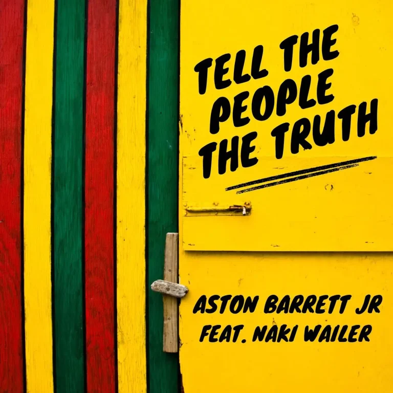 Aston Barrett Jr Ft. Naki Wailer - Tell The People The Truth
