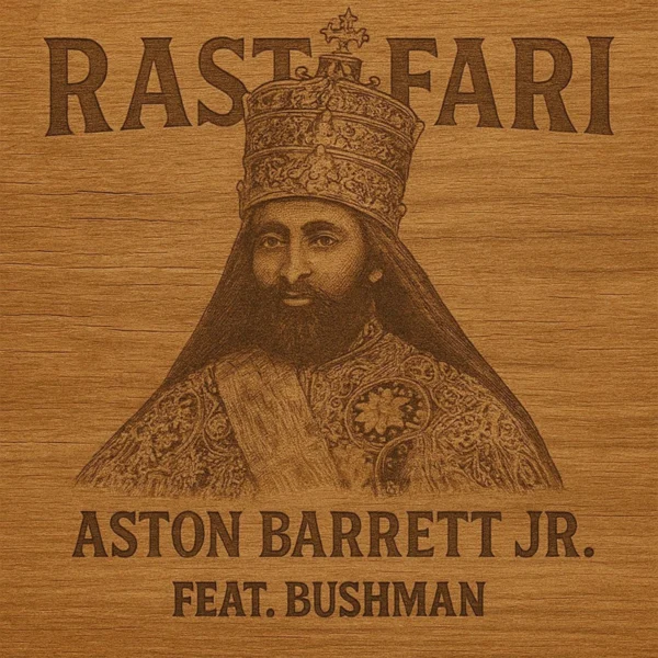 Aston Barrett Jr. Ft. Bushman - Rastafari