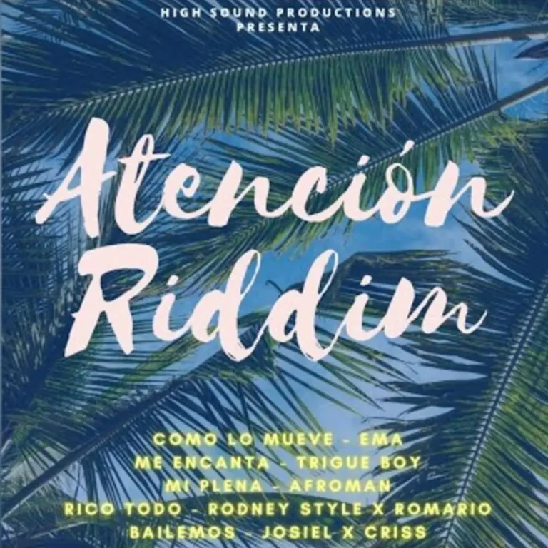 Atencion Riddim - High Sound Productions