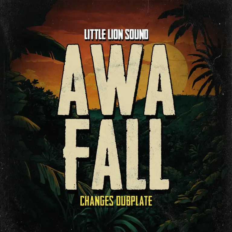 Awa Fall & Little Lion Sound – Changes (Dubplate) Awa Fall & Little Lion Sound - Changes (Dubplate)
