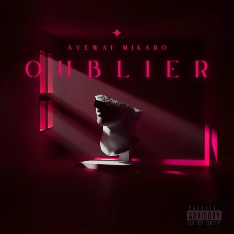 Ayewai Ft. Mikado - Oublier