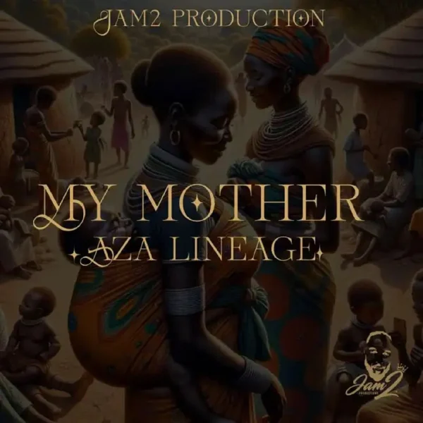 Aza Lineage - My Mother 