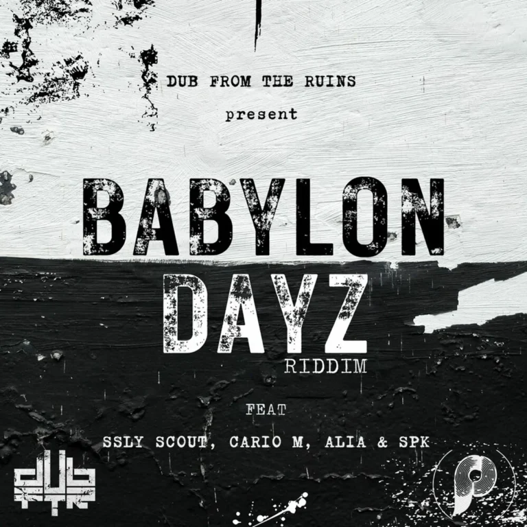 Babylon Dayz Riddim - Dub From The Ruins