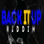 Back It Up Riddim – Millionaire Family