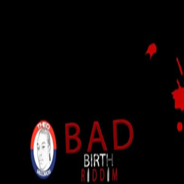 Bad Birth Riddim - Theo Records
