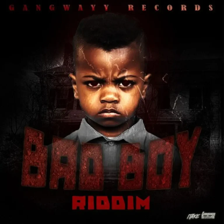 Bad Boy Riddim - Gangwayy Records
