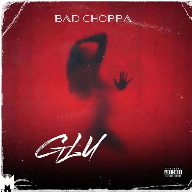 Bad Choppa - Glu