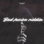 Bad Fusion Riddim – Bad Company Records