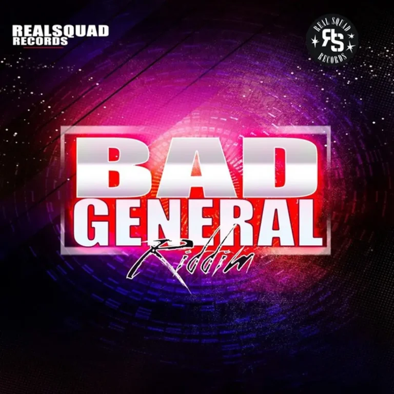 Bad General Riddim - Real Squad Records