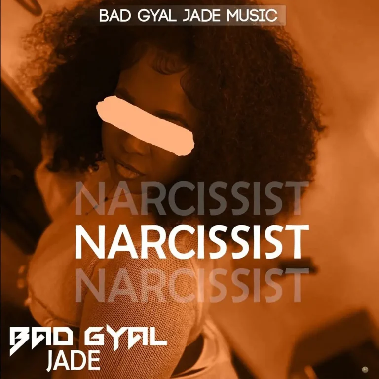 Bad Gyal Jade - Narcissist